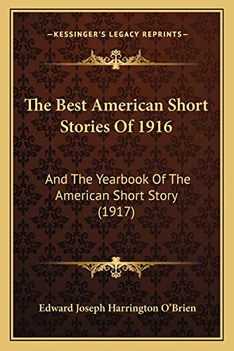 9781166203559: The Best American Short Stories Of 1916: And The Yearbook Of The American Short Story (1917)