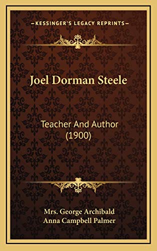 9781166236106: Joel Dorman Steele: Teacher And Author (1900)