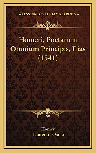9781166258283: Homeri, Poetarum Omnium Principis, Ilias (1541)