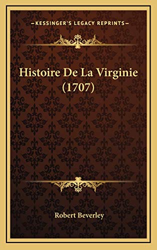 9781166259730: Histoire De La Virginie (1707)