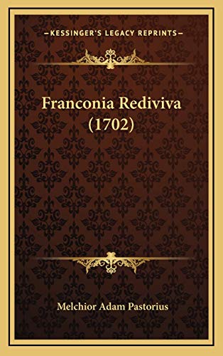 Beispielbild fr Franconia Rediviva (1702) Franconia Rediviva (1702) zum Verkauf von Buchpark