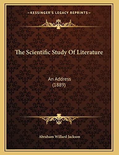 Beispielbild fr The Scientific Study of Literature: An Address (1889) zum Verkauf von Buchpark