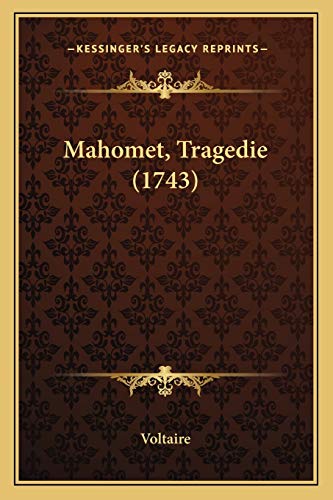 9781166281397: Mahomet, Tragedie (1743)