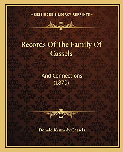 Stock image for Records Of The Family Of Cassels: And Connections (1870) for sale by Phatpocket Limited