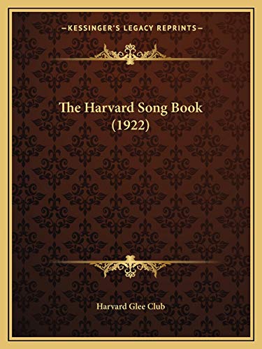 9781166296780: The Harvard Song Book (1922)