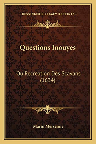 9781166297299: Questions Inouyes: Ou Recreation Des Scavans (1634)