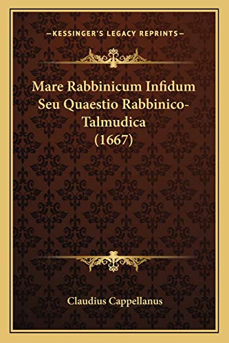 9781166314033: Mare Rabbinicum Infidum Seu Quaestio Rabbinico-Talmudica (1667)