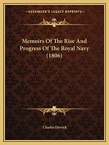 9781166317256: Memoirs Of The Rise And Progress Of The Royal Navy (1806)