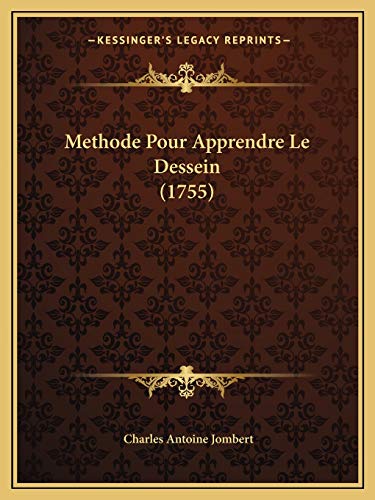 9781166322762: Methode Pour Apprendre Le Dessein (1755)