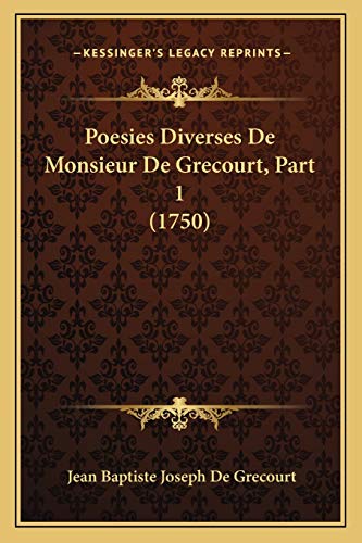 Beispielbild fr Poesies Diverses de Monsieur de Grecourt, Part 1 (1750) zum Verkauf von THE SAINT BOOKSTORE