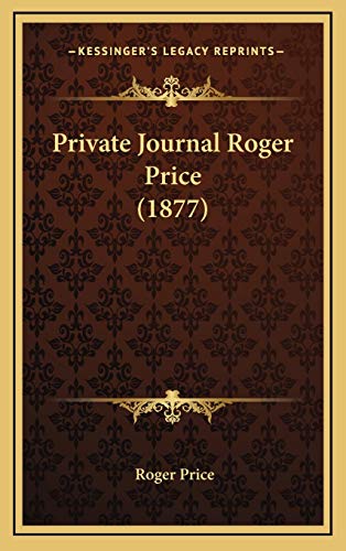 Private Journal Roger Price (1877) (9781166348052) by Price, Roger