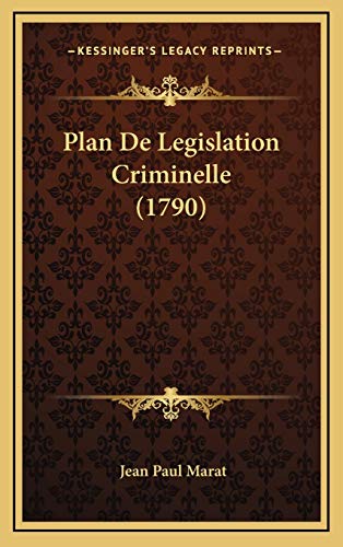 9781166348366: Plan de Legislation Criminelle (1790)
