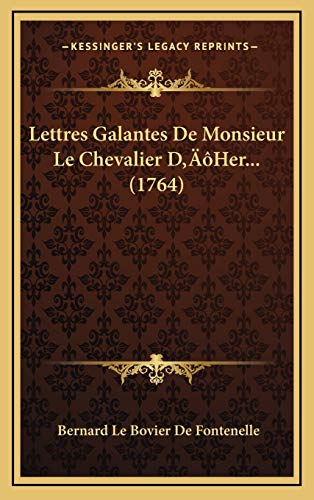 9781166353155: Lettres Galantes De Monsieur Le Chevalier D’Her... (1764) (French Edition)