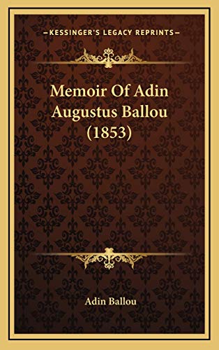 9781166353230: Memoir Of Adin Augustus Ballou (1853)