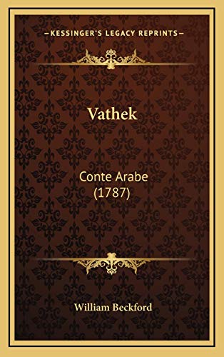 Vathek (French Edition) (9781166353438) by Beckford, William