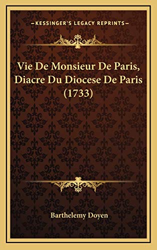 9781166361334: Vie De Monsieur De Paris, Diacre Du Diocese De Paris (1733)