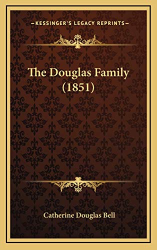 9781166365370: The Douglas Family (1851)