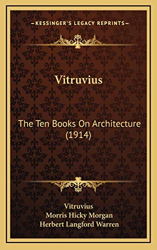 9781166373757: Vitruvius: The Ten Books On Architecture (1914)