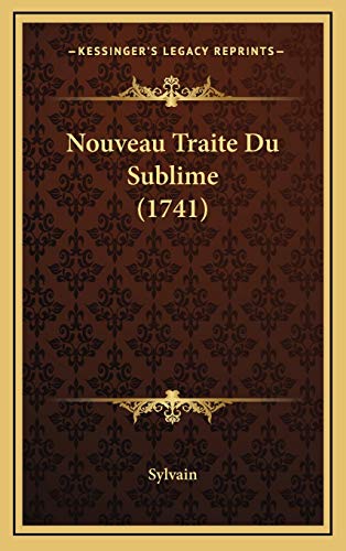 9781166388522: Nouveau Traite Du Sublime (1741)