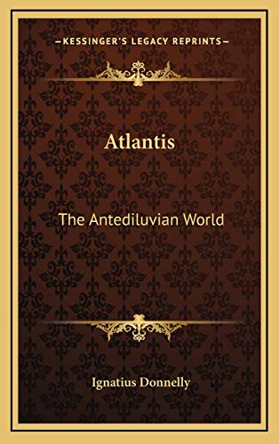 9781166393021: Atlantis: The Antediluvian World