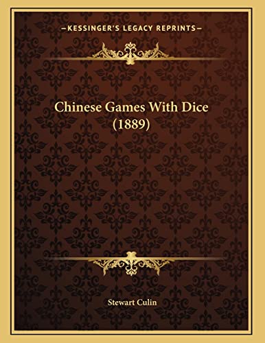 Chinese Games with Dice (1889) - Stewart Culin