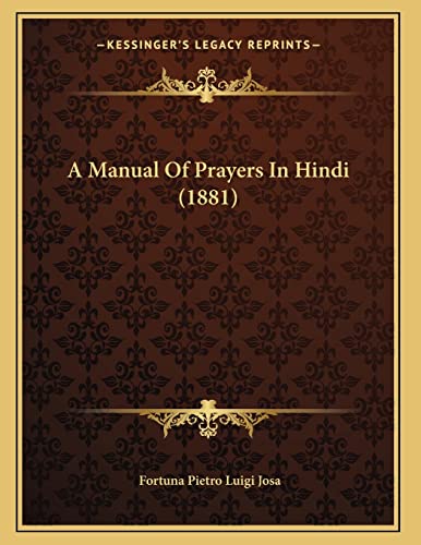 9781166406271: A Manual Of Prayers In Hindi (1881)