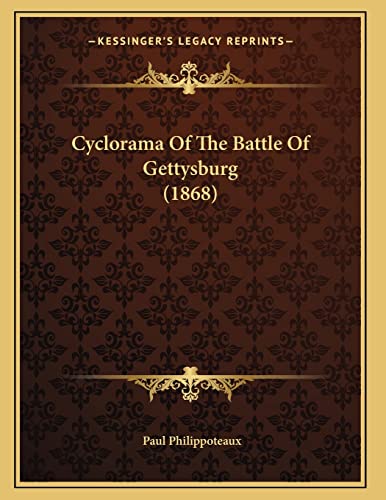 9781166411503: Cyclorama Of The Battle Of Gettysburg (1868)