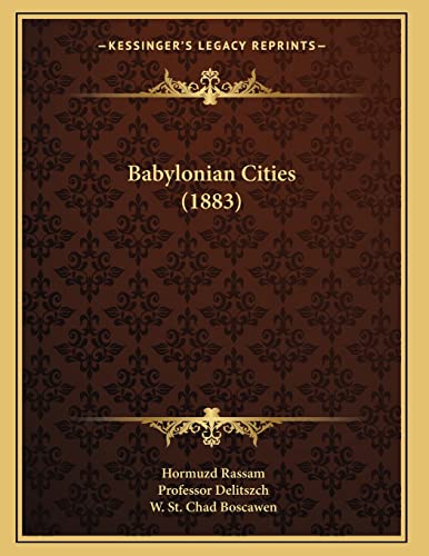 Stock image for Babylonian Cities (1883) for sale by THE SAINT BOOKSTORE
