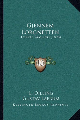 Stock image for Gjennem Lorgnetten: Forste Samling (1896) (Norwegian Edition) for sale by ALLBOOKS1