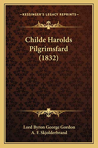 Stock image for Childe Harolds Pilgrimsfard (1832) for sale by WorldofBooks