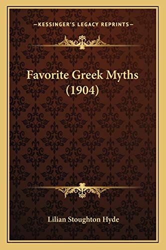 9781166466978: Favorite Greek Myths (1904)