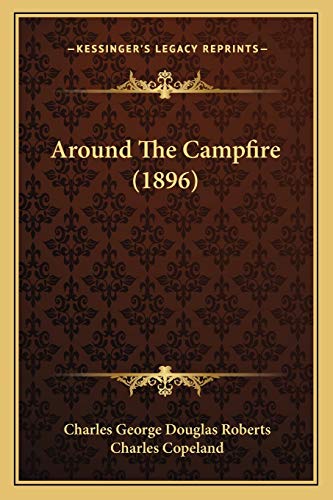 Beispielbild fr Around the Campfire (1896) zum Verkauf von THE SAINT BOOKSTORE