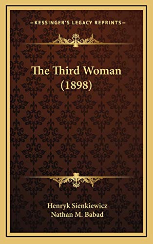 The Third Woman (1898) (9781166504809) by Sienkiewicz, Henryk