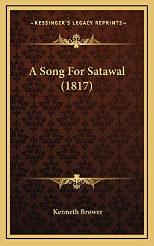 9781166516093: A Song For Satawal (1817)