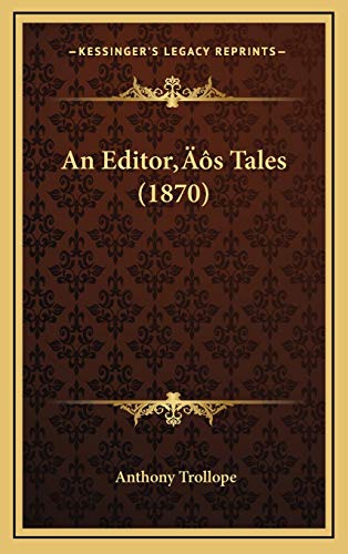 9781166536022: An Editor’s Tales (1870)