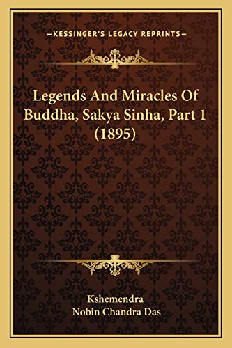 Stock image for Legends And Miracles Of Buddha, Sakya Sinha, Part 1 (1895) for sale by ALLBOOKS1