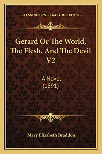 Imagen de archivo de Gerard Or The World, The Flesh, And The Devil V2: A Novel (1891) a la venta por ALLBOOKS1