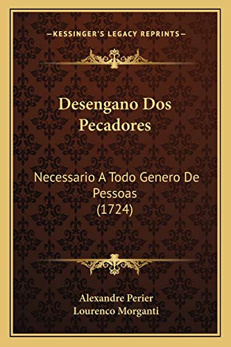 9781166622794: Desengano Dos Pecadores: Necessario A Todo Genero De Pessoas (1724)