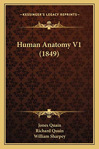 Imagen de archivo de Human Anatomy V1 (1849) a la venta por ALLBOOKS1