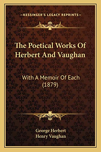 Stock image for The Poetical Works Of Herbert And Vaughan: With A Memoir Of Each (1879) for sale by ALLBOOKS1