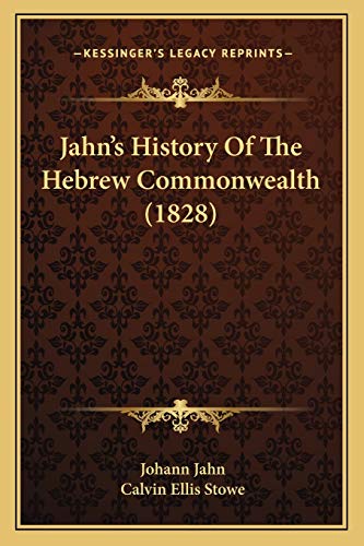 9781166627010: Jahn's History Of The Hebrew Commonwealth (1828)