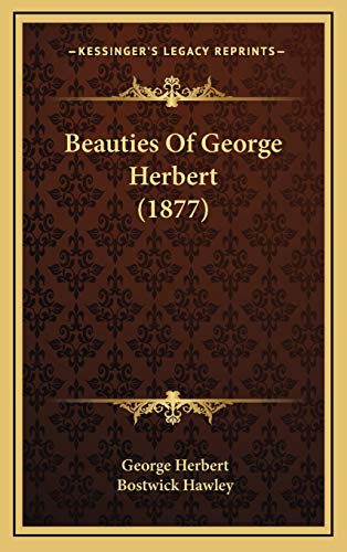 Beauties Of George Herbert (1877) (9781166630478) by Herbert, George