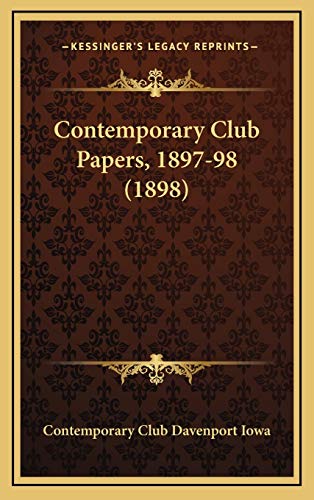 9781166637835: Contemporary Club Papers, 1897-98 (1898)
