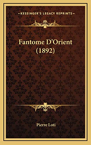 9781166648831: Fantome D'Orient (1892)