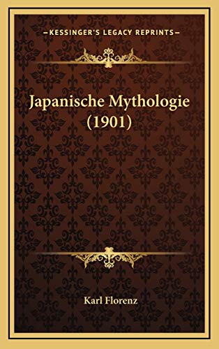 9781166667948: Japanische Mythologie (1901) (German Edition)