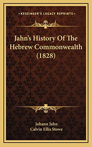 9781166677732: Jahn's History Of The Hebrew Commonwealth (1828)