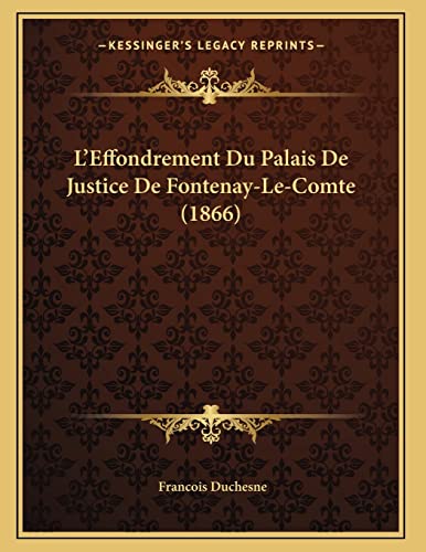 9781166683108: L'Effondrement Du Palais De Justice De Fontenay-Le-Comte (1866) (French Edition)