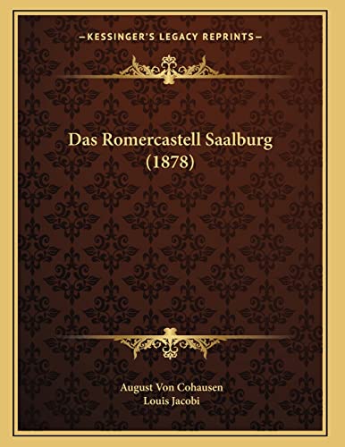 9781166688219: Das Romercastell Saalburg (1878)