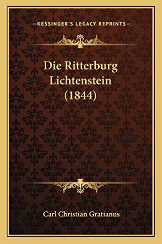 9781166728038: Die Ritterburg Lichtenstein (1844)