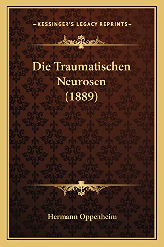 9781166728052: Die Traumatischen Neurosen (1889)